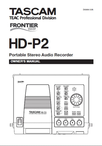 TASCAM  HD-P2 PORTABLE STEREO AUDIO RECORDER OWNER'S MANUAL 28 PAGES ENGLISH