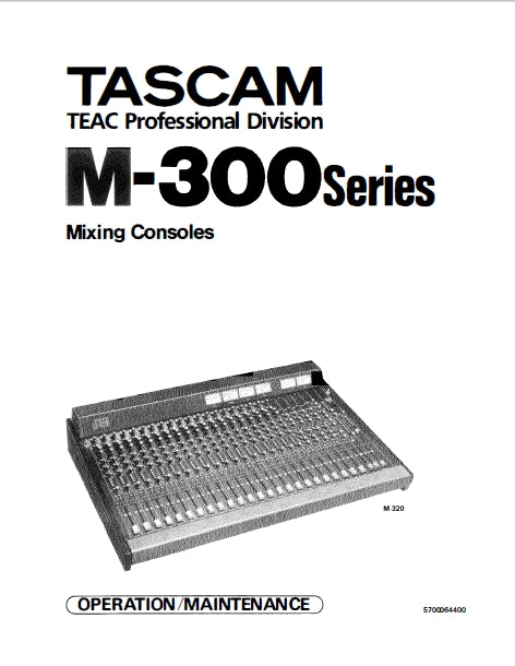 TASCAM M-300 SERIES MIXING CONSOLES OPERATION MAINTENANCE 167 PAGES ENGLISH
