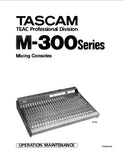 TASCAM M-300 SERIES MIXING CONSOLES OPERATION MAINTENANCE 167 PAGES ENGLISH