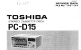 TOSHIBA PC-D15 STEREO CASSETTE DECK SERVICE DATA INC SCHEMATIC DIAGRAMS 31 PAGES ENG