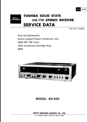 TOSHIBA SA-500 SOLID STATE AM FM STEREO RECEIVER SERVICE DATA INC SCHEMATIC DIAGRAMS 23 PAGES ENG