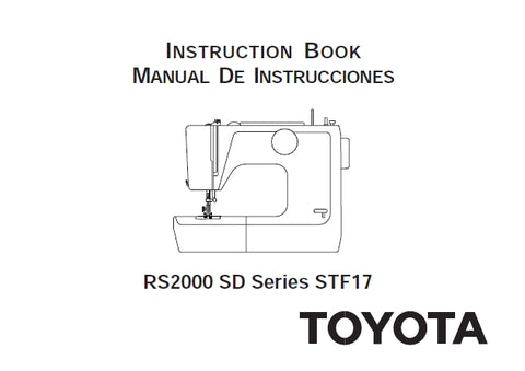 TOYOTA RS2000 SD SERIES STF17 SEWING MACHINE MAQUINA DE COSER INSTRUCTION BOOK MANUAL DE INSTRUCCIONES 64 PAGES ENG ESP