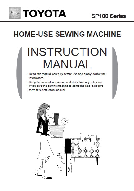 TOYOTA SP100 SERIES SEWING MACHINE INSTRUCTION MANUAL 52 PAGES ENG