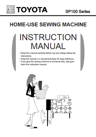 TOYOTA SP100 SERIES SEWING MACHINE INSTRUCTION MANUAL 52 PAGES ENG