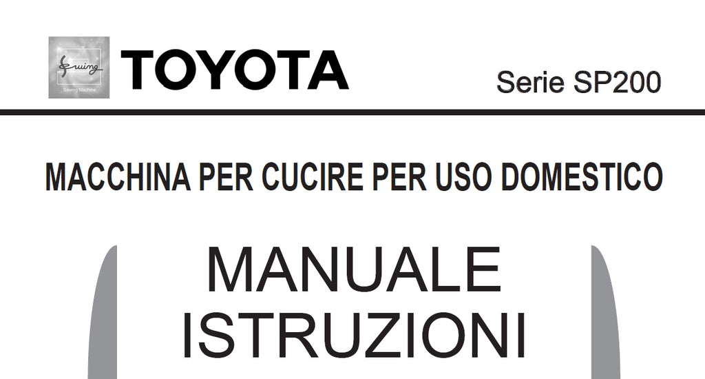 TOYOTA SP200 MACCHINA PER CUCIRE MANULE ISTRUZIONI 55 PAGES ITAL