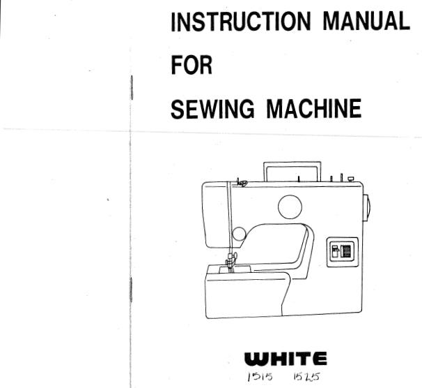 WHITE 1515 1525 SEWING MACHINE INSTRUCTION MANUAL 36 PAGES ENG