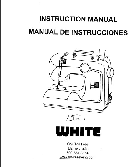 WHITE 1521 SEWING MACHINE MAQUINA DE COSER INSTRUCTION MANUAL MANUAL DE INSTRUCCIONES 39 PAGES ENG