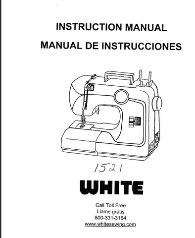 WHITE 1521 SEWING MACHINE MAQUINA DE COSER INSTRUCTION MANUAL MANUAL DE INSTRUCCIONES 39 PAGES ENG