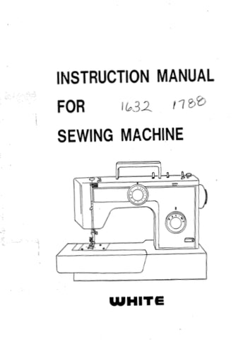 WHITE 1632 1788 SEWING MACHINE INSTRUCTION MANUAL 34 PAGES ENG