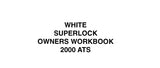 WHITE 2000 ATS SUPERLOCK SEWING MACHINE OWNERS WORKBOOK 34 PAGES ENG