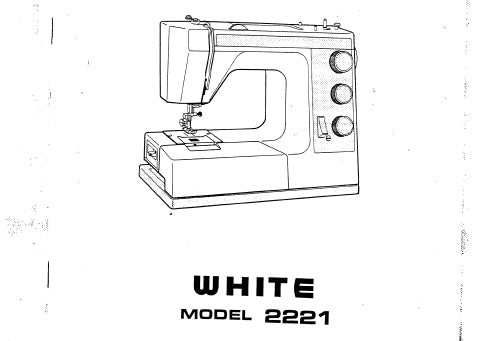 WHITE 2221 SEWING MACHINE INSTRUCTION MANUAL 46 PAGES ENG