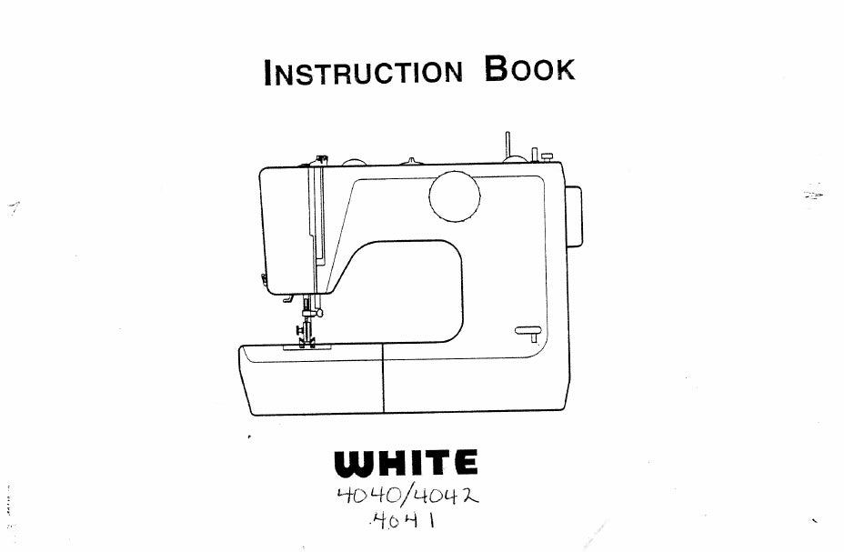 WHITE 4040 4041 4042 SEWING MACHINE INSTRUCTION BOOK 68 PAGES ENG