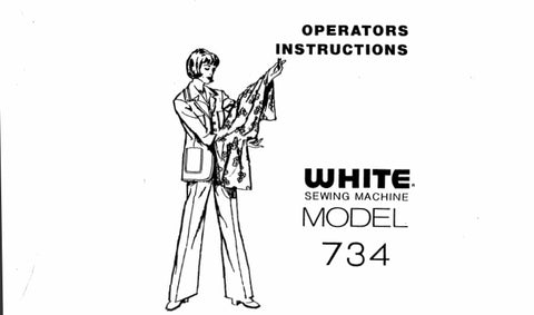 WHITE 734 SEWING MACHINE OPERATORS INSTRUCTIONS 22 PAGES ENG