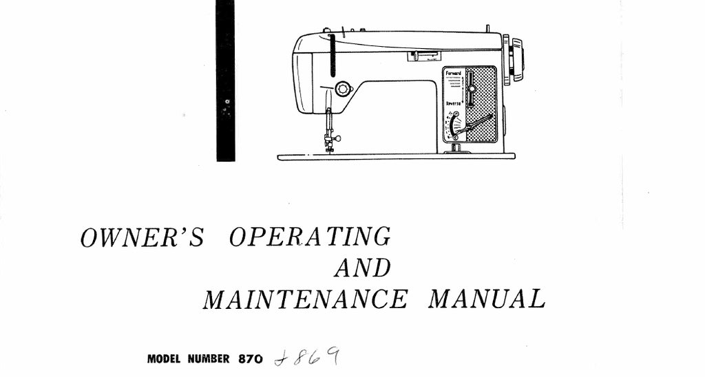 WHITE 870 869 SEWING MACHINE OWNERS OPERATING AND MAINTENANCE MANUAL 34 PAGES ENG