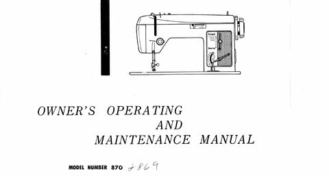 WHITE 870 869 SEWING MACHINE OWNERS OPERATING AND MAINTENANCE MANUAL 34 PAGES ENG