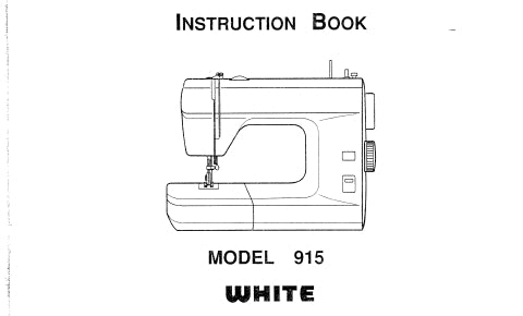 WHITE 915 SEWING MACHINE INSTRUCTION BOOK 61 PAGES ENG