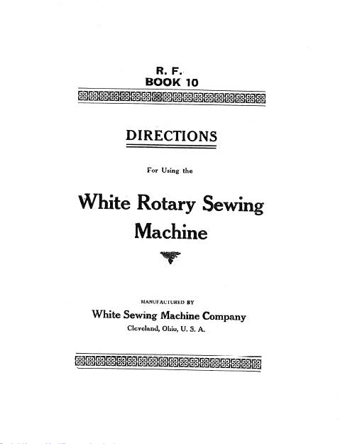 WHITE ROTARY SEWING MACHINE DIRECTIONS FOR USING 22 PAGES ENGLISH