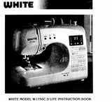 WHITE W1750C D'LITE SEWING MACHINE INSTRUCTION BOOK 36 PAGES ENG