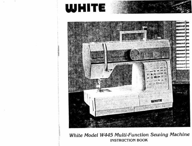 WHITE W445 SEWING MACHINE INSTRUCTION BOOK 40 PAGES ENG