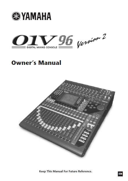 YAMAHA 01V96 VERSION 2 DIGITAL MIXING CONSOLE OWNERS MANUAL 2006-2010 328 PAGES ENGLISH