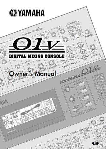 YAMAHA 01V DIGITAL MIXING CONSOLE OWNERS MANUAL 303 PAGES ENGLISH