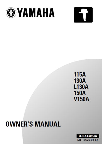YAMAHA 115A 130A L130A 150A V150A OUTBOARD MOTOR OWNERS MANUAL 131 PAGES ENGLISH
