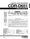 YAMAHA CDR-D651 CD RECORDER SERVICE MANUAL INC SCHEM DIAGS 36 PAGES ENG