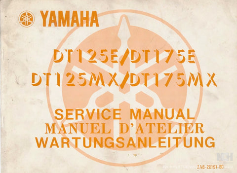 YAMAHA DT125E DT175E DT125MX DT175MX MOTORCYCLE/MOTO/MOTORRAD SERVICE MANUAL/MANUEL D'ATELIER/WARTUNGSANLEITUNG 172 PAGES ENGLISH FRANCAIS DEUTSCH