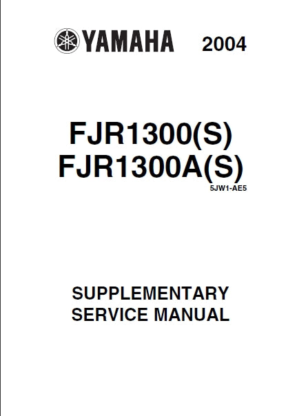 YAMAHA FJR1300(S) FJR1300A(S) MOTORCYCLE SUPPLEMENTARY SERVICE MANUAL 44 PAGES ENGLISH