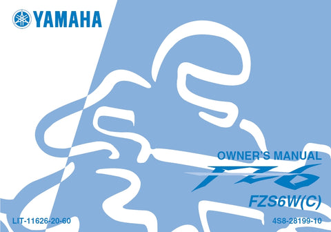 YAMAHA FZS6W(C) MOTORCYCLE OWNERS MANUAL 106 PAGES ENGLISH