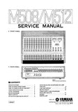 YAMAHA M508 M512 MIXER SERVICE MANUAL INC SCHEMATIC DIAGRAMS 21 PAGES ENG