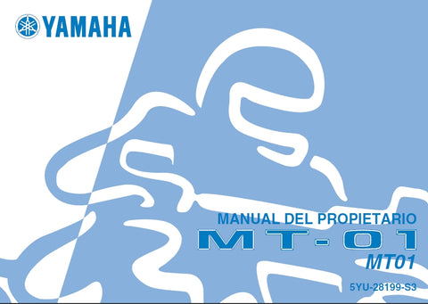 YAMAHA MT-01 MT01 MOTOCICLETA MANUAL DEL PROPIETARIO 88 PAGINA ESPANOL
