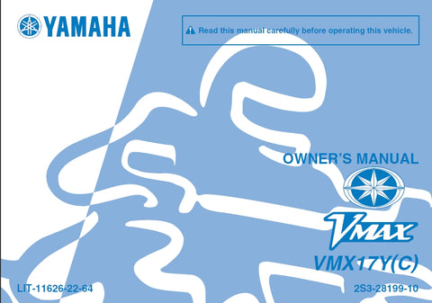 YAMAHA VMX17Y(C) MOTORCYCLE OWNER'S MANUAL 114 PAGES ENGLISH