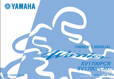YAMAHA XV1700PCR XV1700PCRC ROAD STAR WARRIOR MOTORCYCLE OWNER'S MANUAL 122 PAGES ENG