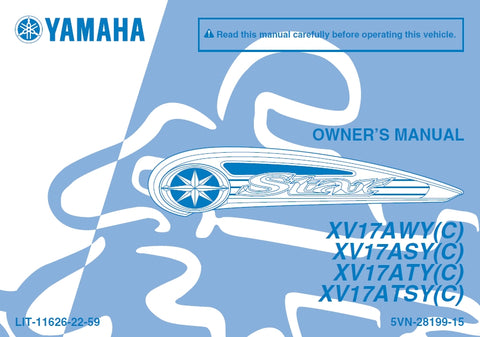YAMAHA XV17AWY(C) XV17ASY(C) XV17ATC(C) XV17ATSY(C) MOTORCYCLE OWNER'S MANUAL 108 PAGES ENGLISH