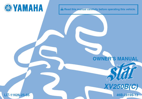 YAMAHA XV250B(C) STAR MOTORCYCLE OWNERS MANUAL 98 PAGES ENGLISH