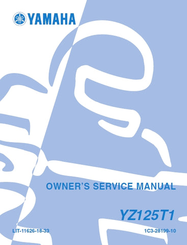 YAMAHA YZ125T1 MOTORCYCLE OWNERS SERVICE MANUAL 259 PAGES ENGLISH
