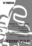 YAMAHA YZ250(P)/LC MOTORCYCLE/MOTOCYCLETTE/MOTORRAD/MOTCICLO OWNERS SERVICE MANUAL/MANUEL D'ATELIER DU PROPRIETAIRE/FAHRER-UND WARTUNGS-HANDBUCH/MANUALE DI SEVICIO DEL PROPRIETARIO  584 PAGES ENGLISH FRANCAIS DEUTSCH ITALIANO
