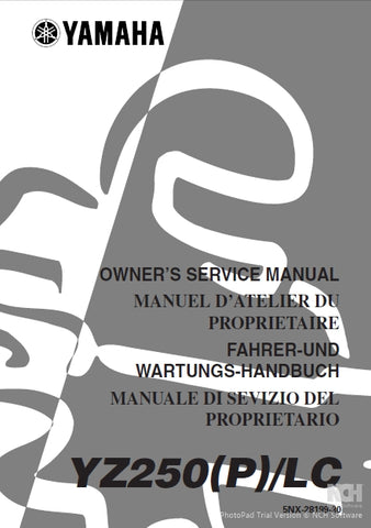 YAMAHA YZ250(P)/LC MOTORCYCLE/MOTOCYCLETTE/MOTORRAD/MOTCICLO OWNERS SERVICE MANUAL/MANUEL D'ATELIER DU PROPRIETAIRE/FAHRER-UND WARTUNGS-HANDBUCH/MANUALE DI SEVICIO DEL PROPRIETARIO  584 PAGES ENGLISH FRANCAIS DEUTSCH ITALIANO