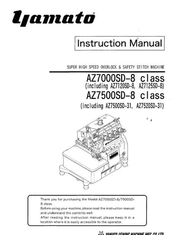 YAMATO AZ7000SD-8 AZ7500SD-8 CLASS SUPER HIGH SPEED OVERLOCK AND SAFETY STITCH SEWING MACHINE INSTRUCTION MANUAL BOOK 25 PAGES ENG
