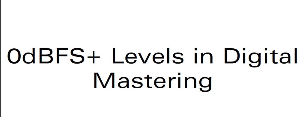 0dBFS+ LEVELS IN DIGITAL MASTERING BOOK 13 PAGES ENG