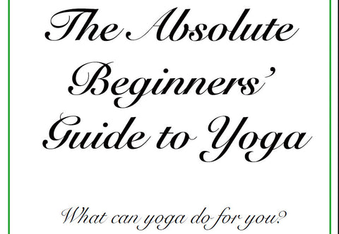 ABSOLUTE BEGINNERS GUIDE TO YOGA 29 PAGES IN ENGLISH