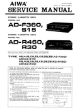 AIWA AD-F360 S15 AD-R460 R30 STEREO CASSETTE DECK SERVICE MANUAL INC BLK DIAG PCBS SCHEM DIAGS AND PARTS LIST 26 PAGES ENG