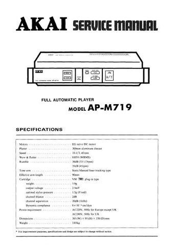 AKAI AP-M719 FULL AUTOMATIC PLAYER TURNTABLE SERVICE MANUAL INC BLK DIAG PCBS SCHEM DIAG AND PARTS LIST 16 PAGES ENG