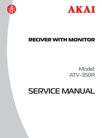 AKAI ATV-350R RECEIVER WITH MONITOR SERVICE MANUAL INC PCB SCHEM DIAG AND PARTS LIST 18 PAGES ENG