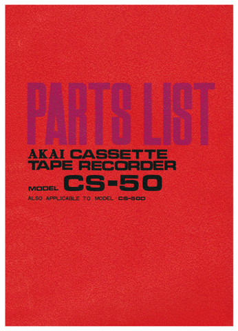 AKAI CS-50 CS-50D CASSETTE TAPE RECORDER PARTS LIST 24 PAGES ENG