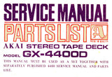 AKAI GX-4400D STEREO TAPE DECK SERVICE MANUAL INC PCBS SCHEM DIAG AND PARTS LIST 7 PAGES ENG