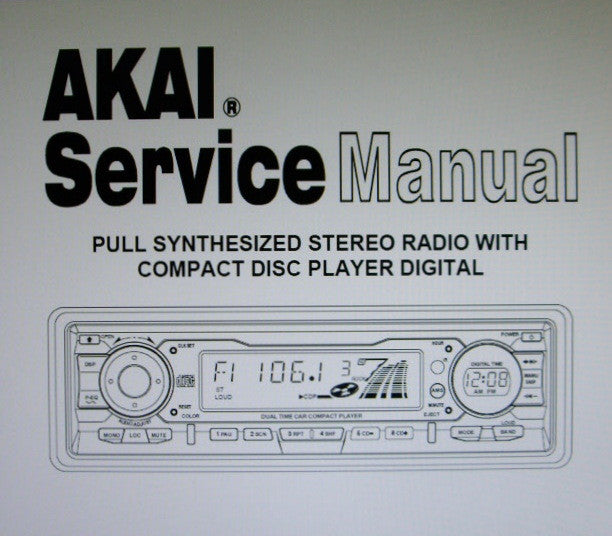 AKAI ACR-57 PULL SYNTHESIZED STEREO RADIO WITH CD PLAYER DIGITAL SERVICE MANUAL INC BLK DIAG AND PCBS 15 PAGES ENG