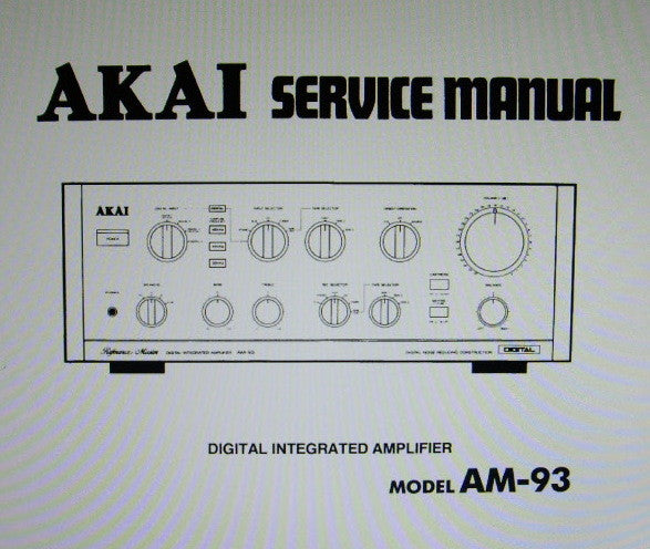 AKAI AM-93 DIGITAL INTEGRATED AMP SERVICE MANUAL INC BLK DIAG SCHEMS PCBS AND PARTS LIST 36 PAGES ENG