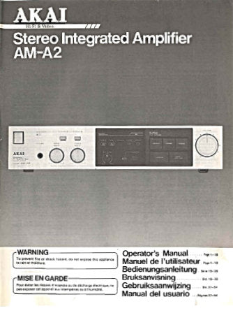 AKAI AM-A2 STEREO INTEGRATED AMP OPERATOR'S MANUAL INC CONN DIAGS AND TRSHOOT GUIDE 28 PAGES ENG FRANC DEUT SW NL ESP